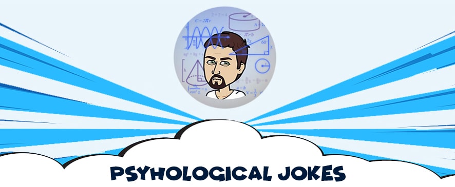 Best Psychological Jokes That Will Make You Think Twice Best Psychological Jokes That Will Make You Think Twice