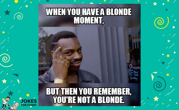 Best Blonde Jokes To Read Funny Short Oneliners About Blonde