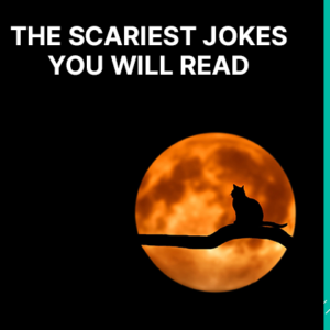 scariest jokes